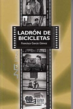 Libro Ladr N De Bicicletas Ladri Di Biciclette Vittorio De Sica