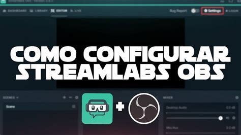 C Mo Configurar Streamlabs Obs Para Youtube Y Hacer Directos Sin Lag