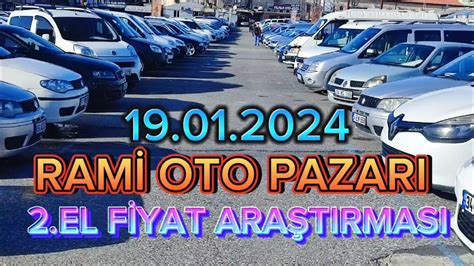 RAMİ OTO PAZARI İKİNCİ EL OTOMOBİL FİYATLARI GÜNCEL ARABA FİYATLARI