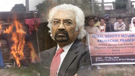 Arunachal Timap Demands Apology From Cong And Sam Pitroda For His