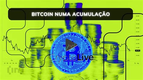 Bitcoin Numa Acumula O An Lise Altcoins Bitcoin Oportunidade