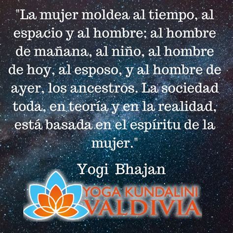 Pin De Yoga Kundalini Valdivia En Frases De Yogi Bhajan En Espa Ol