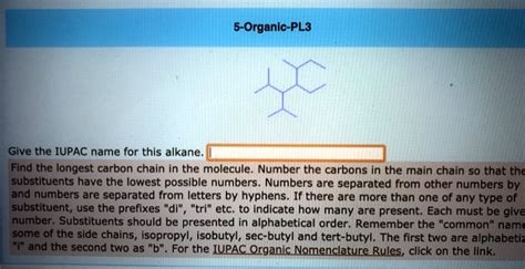 Solved Organic Pl Give The Iupac Name For This Alkane Find The