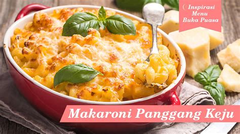 Inspirasi Menu Buka Puasa Makaroni Panggang Keju Orami