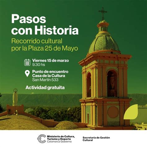 Descubre El Patrimonio Hist Rico De Catamarca En El Recorrido Cultural