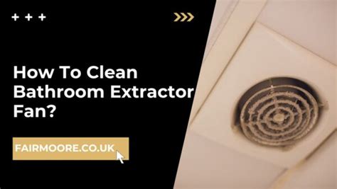 Why Is Bathroom Extractor Fan Not Working Troubleshooting Guide Fair