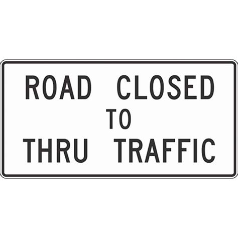 Road Closed To Thru Traffic 60X30 – Utah Correctional Industries