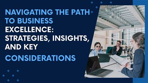 Navigating The Path To Business Excellence Strategies Insights And