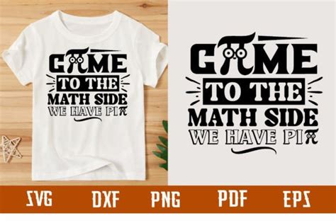 Come To The Math Side We Have Pi Svg Graphic By Binasvgbundle