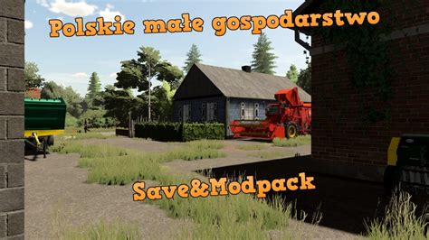 SAVE MODPACKTYPOWE POLSKIE GOSPODARSTWOSOKOLEFS22 YouTube