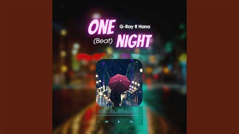 One Night Feat Hana Beat Youtube