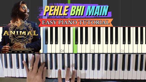 Pehle Bhi Main Easy Piano Tutorial Ganesh Kini Youtube