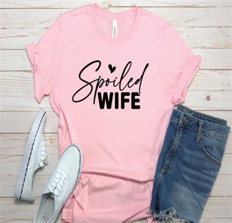 Spoiled Wife Svg Wife Svg Spoiled Svg Funny Svg Instant Digital