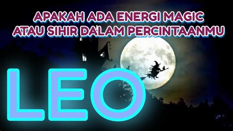 Leo Apakah Ada Energi Magic Dalam Kisah Cintamu Youtube