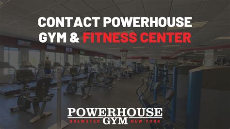 Contact Powerhouse Gym And Fitness Center Powerhouse Brewster