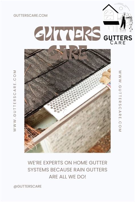 How To Choose The Best Gutter Guards For Your Home And Avoid Costly Mistakes Gutters Care