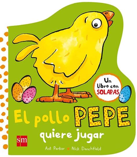 El Pollo Pepe Quiere Jugar Planinfantil Es