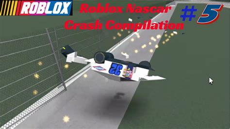 Roblox Nascar Crash Compilation Youtube