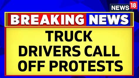 Truck Drivers Call Off Protests After Assurance From Centre On Hit And