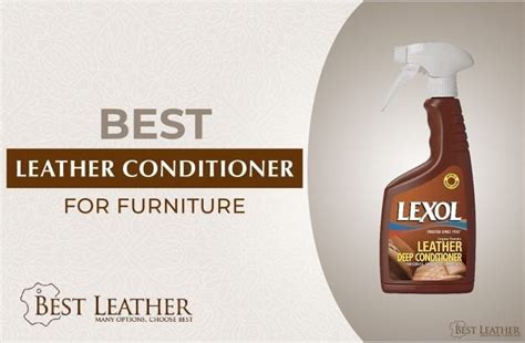 The Best Leather Conditioner For Furniture - BestLeather.org