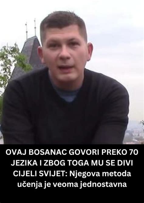 Ovaj Bosanac Govori Preko Jezika I Zbog Toga Mu Se Divi Cijeli