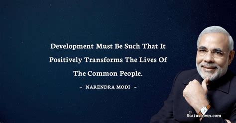 Development must be such that it positively transforms the lives of the ...