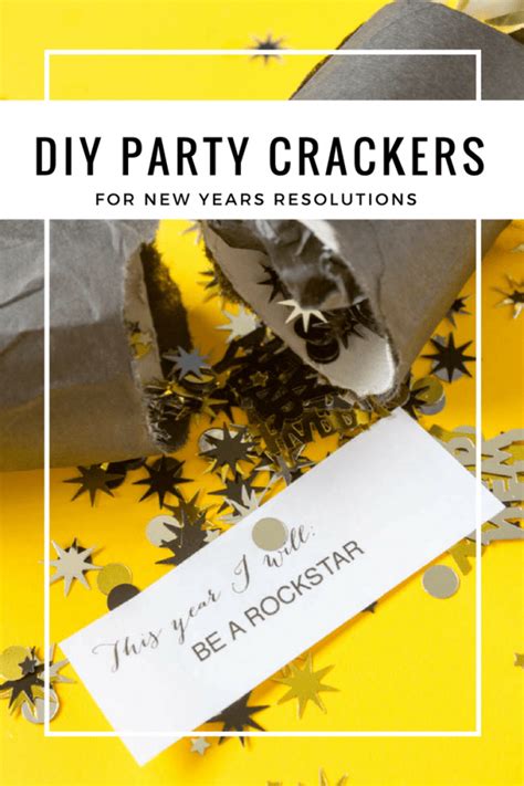 How To Make New Years Resolution Party Crackers Recycled Crafts