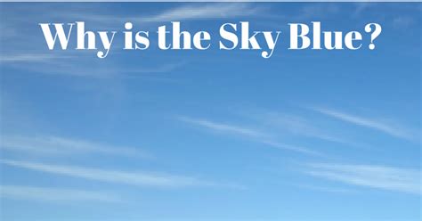 Why is the Sky Blue?