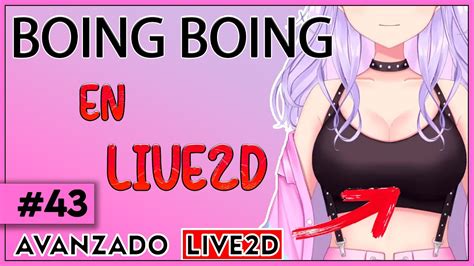 TUTORIAL Físicas PECHOS en LIVE2D Boing Boing PRIMER Método