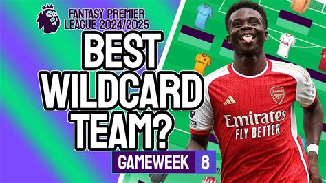 FPL GAMEWEEK 8 ULTIMATE BEST WILDCARD TEAM FPL GW 8 BEST PLAYERS TO