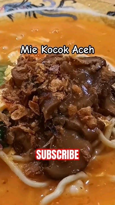 🔴 Mie Kocok Aceh Kuliner Mieaceh Youtube