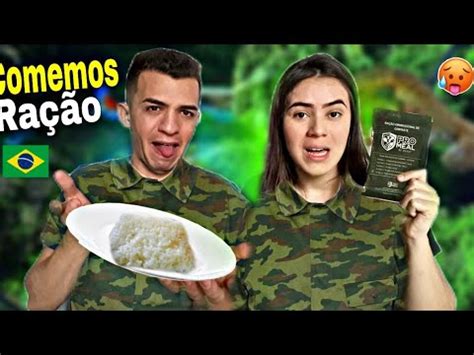 Provando Comidas Do Ex Rcito Brasileiro Minha Opini O Youtube