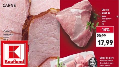 Oferte Kaufland Saptamana Asta Oferta La Carne 16 Noiembrie 2022