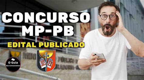 Urgente Saiu Agora Concurso Mp Pb Edital Publicado Ganhos De At