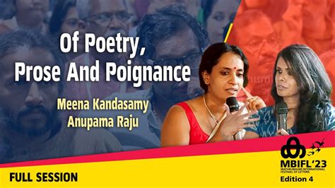 Of Poetry Prose And Poignance Meena Kandasamy Anupama Raju Mbifl