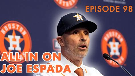 Ep 98 We Are All In On New Astros Manager Joe Espada Youtube