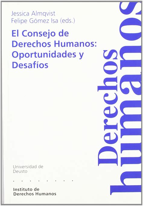 El Consejo De Derechos Humanos Oportunidades Y Desafos Cuadernos