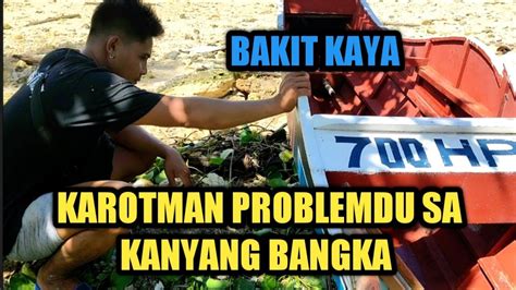 Update Sa Bangka Karotman Problemadu Bakit Kaya Daming Botas Ang Bangka