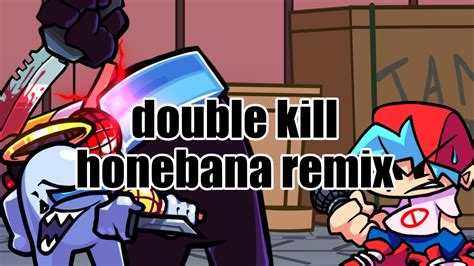 Fnf Double Kill Honebana Remix Youtube