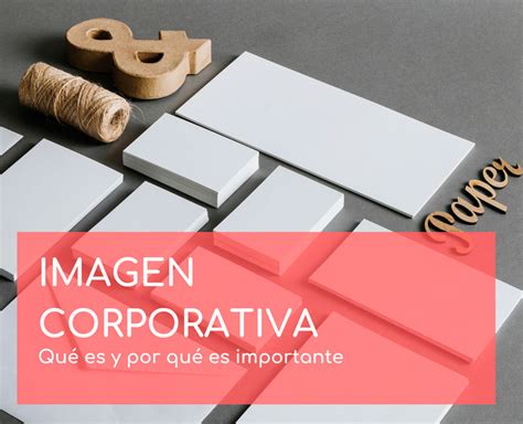 Imagen Corporativa Qu Es Agencia De Publicidad Eventos Y