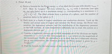 Solved a) Derive a formula for the Fermi energy εF of an | Chegg.com