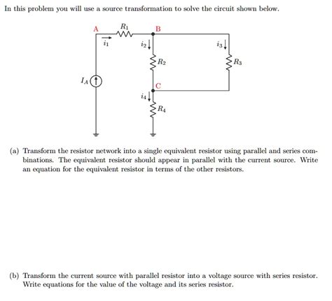 SOLVED In This Problem You Will Use A Source Transformation To Solve