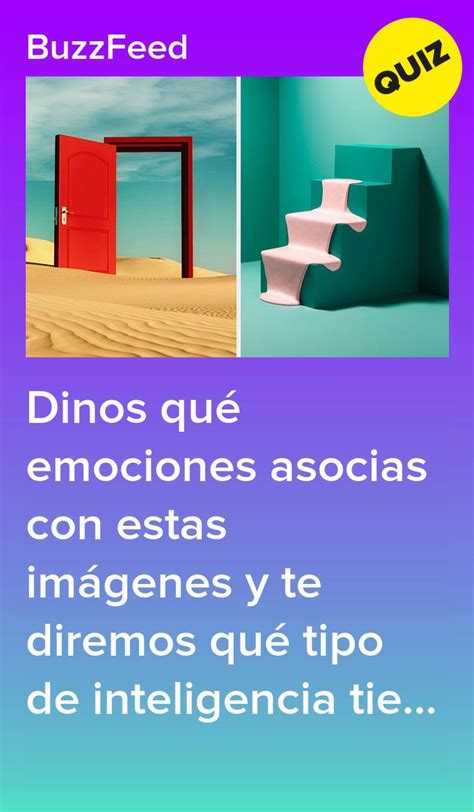 Dinos qué emociones asocias con estas imágenes y te diremos qué tipo de