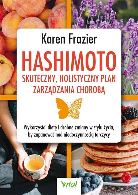 Hashimoto skuteczny holistyczny plan zarządzania chorobą