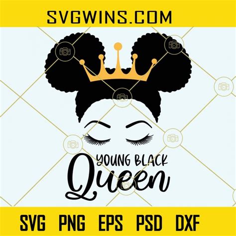 Young Black Queen Svg Melanin Queen Svg Afro Puffs Svg Afro Queen Svg Svg Wins