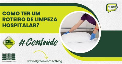 Como Ter Um Roteiro De Limpeza Hospitalar DL Green