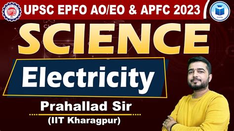 UPSC EPFO AO EO APFC Science Class 15 Electricity UPSC EPFO