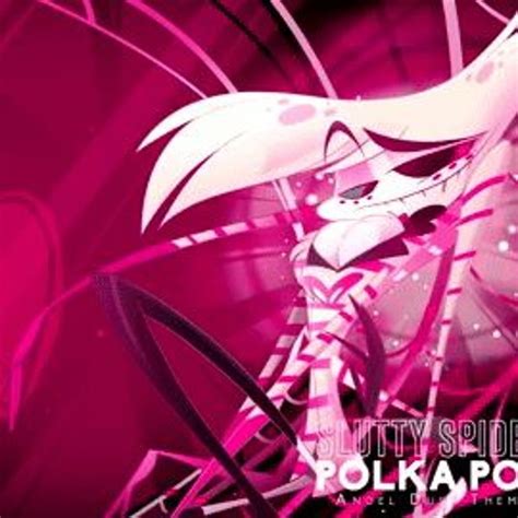 Stream Slutty Spider Polka Pop Angel Dust Theme Hazbin Hotel By