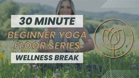 Minute Beginner Yoga Floor Series Youtube