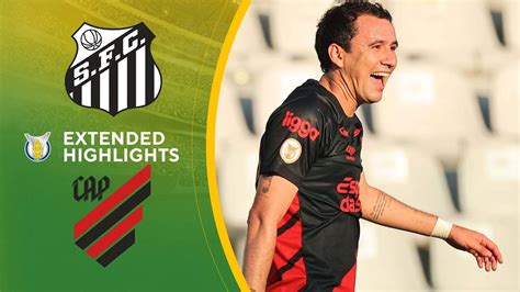 Santos Vs Athletico Paranaense Extended Highlights Brasilerao S Rie